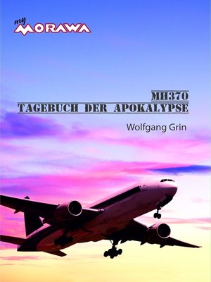 cover image of MH370--Tagebuch der Apokalypse